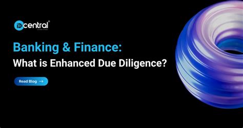 Enhanced Due Diligence(EDD) : What it is in Banking .